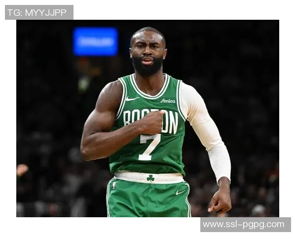 杰伦布朗强调绿军篮球精神：各司其职与热情求胜欲的完美结合